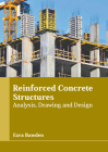 Reinforced Concrete Structures: Analysis, Drawing and Design Cover Image
