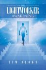 The Lightworker: Awakening By Tim Drown Cover Image
