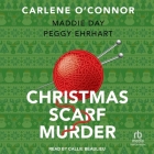 Christmas Scarf Murder (Irish Village Mysteries #8) By Carlene O'Connor, Maddie Day, Peggy Ehrhart Cover Image