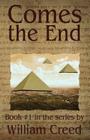 Comes the End By William Creed Cover Image