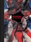 Bettina Rheims: Bonkers By Bettina Rheims (Photographer) Cover Image