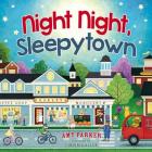 Night Night, Sleepytown By Amy Parker, Virginia Allyn (Illustrator) Cover Image