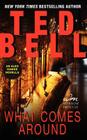 What Comes Around: An Alex Hawke Novella (Alex Hawke Novels) By Ted Bell Cover Image