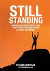 Still Standing: Inspiration From People With Long-Term Abstinence From Alcohol and Drugs By Barb Chrysler Cover Image