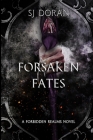 Forsaken Fates By Sj Doran Cover Image
