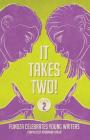 It Takes Two: Volume 2: Fundza Celebrates Young Writers (Fundza It Takes Two #2) Cover Image