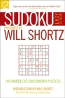 Sudoku Easy to Hard Presented by Will Shortz, Volume 2: 100 Wordless Crossword Puzzles By Will Shortz (Introduction by) Cover Image