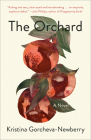 The Orchard: A Novel By Kristina Gorcheva-Newberry Cover Image