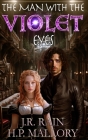 The Man with the Violet Eyes: Enemies to Lovers Historical Fantasy Romance Cover Image