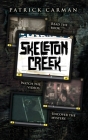 Skeleton Creek #1 By Patrick Carman Cover Image
