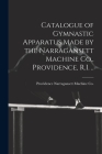 Catalogue of Gymnastic Apparatus Made by the Narragansett Machine Co., Providence, R.I. .. Cover Image