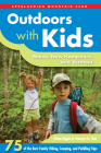 Outdoors with Kids: Maine, New Hampshire, and Vermont: 75 of the Best Family Hiking, Camping, and Paddling Trips (AMC Outdoors with Kids) By Ethan Hipple, Yemaya Clair Cover Image