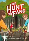 The Hunt for Fang: Tree Street Kids (Book 2) By Amanda Cleary Eastep Cover Image