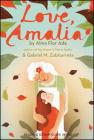 Love, Amalia By Alma Flor Ada, Gabriel M. Zubizarreta Cover Image