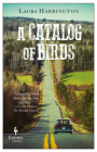 A Catalog of Birds By Laura Harrington Cover Image