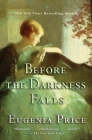 Before the Darkness Falls (Savannah Quartet #3) By Eugenia Price Cover Image