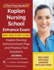 Kaplan Nursing School Entrance Exam 2021-2022 Study Guide: Kaplan Nursing Entrance Exam Prep and Practice Test Questions [2nd Edition] By Tpb Publishing Cover Image