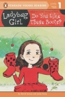 Do You Like These Boots? (Ladybug Girl) By David Soman (Illustrator), Jacky Davis Cover Image