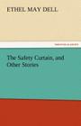 The Safety Curtain, and Other Stories Cover Image