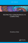 Restricted Congruences in Computing By Khodakhast Bibak Cover Image