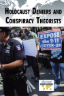Holocaust Deniers and Conspiracy Theorists (Current Controversies) By Bridey Heing (Compiled by) Cover Image