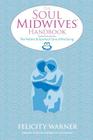 Soul Midwives' Handbook By Felicity Warner Cover Image