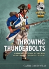 Throwing Thunderbolts: A Wargamer's Guide to the War of the First Coalition, 1792-1797 Cover Image