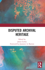 Disputed Archival Heritage Cover Image