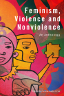 Feminism, Violence and Nonviolence: An Anthology Cover Image