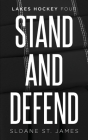 Stand and Defend By Sloane St James Cover Image
