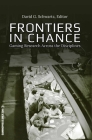 Frontiers in Chance: Gaming Research Across the Disciplines (Gambling Studies Series #1) By David G. Schwartz (Editor) Cover Image