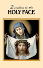 Devotion to the Holy Face By The Benedictine Convent of Clyde Missour Cover Image