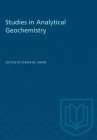 Studies in Analytical Geochemistry (Heritage) By Denis M. Shaw (Editor) Cover Image