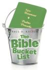 The Bible Bucket List By Paul D. Kacsur Cover Image
