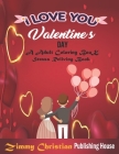 Valentines Day: A Adult coloring Book: A coloring book with different type unique design gift for every adult boys & girls for applyin By Zimmy Christian Publishing House Cover Image