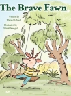 The Brave Fawn By Wafaa El-Tawil, Sakshi Mangal (Illustrator) Cover Image