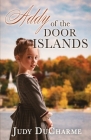 Addy of the Door Islands By Judy DuCharme Cover Image