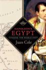 Napoleon's Egypt: Invading the Middle East By Juan Cole Cover Image