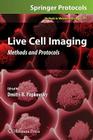 Live Cell Imaging: Methods and Protocols (Methods in Molecular Biology #591) Cover Image