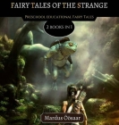 Fairy Tales Of The Strange: 2 Books In 1 Cover Image