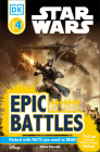 DK Readers L4: Star Wars: Epic Battles: Find Out About the Galaxy's Scariest Clashes! (DK Readers Level 4) By Simon Beecroft Cover Image