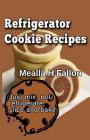 Refrigerator Cookie Recipes Cover Image