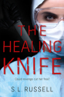 The Healing Knife: Could revenge cut her free? Cover Image