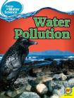 Water Pollution (Focus on Water Science) By Melanie Ostopowich Cover Image