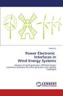 Power Electronic Interfaces in Wind Energy Systems By N. Rakesh Cover Image
