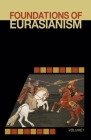 Foundations of Eurasianism: Volume I Cover Image