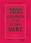 1001 Sexcapades to Do If You Dare By Bobbi Dempsey Cover Image