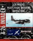 A-26 Invader Pilot's Flight Operating Instructions By Douglas Aircraft, Usaaf Cover Image