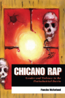 Chicano Rap: Gender and Violence in the Postindustrial Barrio By Pancho McFarland Cover Image