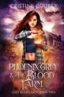 Phoenix Grey and the Blood Farm Cover Image